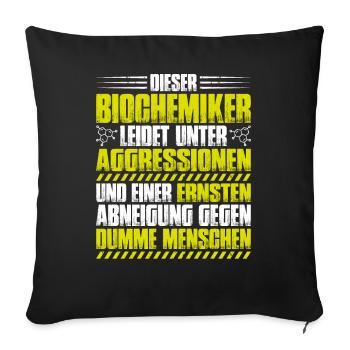 Biochemiker Biochemie Biochemistry Biochemist - Sofa pillowcase 17,3'' x 17,3'' (45 x 45 cm) - black - Front