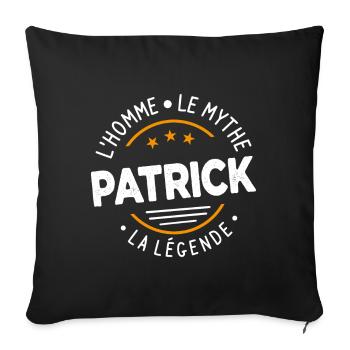 Patrick L'Homme Le Mythe La Légende Cadeau Humour - Housse de coussin décorative 45 x 45 cm - noir - Devant