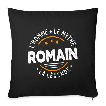 Romain L'Homme Le Mythe La Légende Cadeau Humour - Housse de coussin décorative 45 x 45 cm - noir - Devant