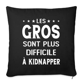 Les gros sont plus difficiles à kidnapper - Housse de coussin décorative 45 x 45 cm - noir - Devant