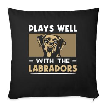 plays well with the Labradors - Sofakissenbezug 45 x 45 cm - Schwarz - Vorne