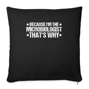 Microbiology Microbiologist Biology Biologist - Sofa pillowcase 17,3'' x 17,3'' (45 x 45 cm) - black - Front