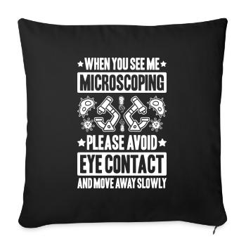 Microbiology Microbiologist Biology Biologist - Sofa pillowcase 17,3'' x 17,3'' (45 x 45 cm) - black - Front