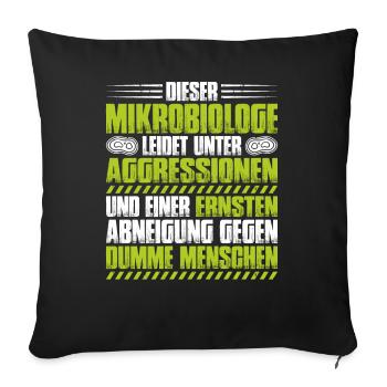 Mikrobiologie Mikrobiologe Biologie Biologe - Sofakissenbezug 45 x 45 cm - Schwarz - Vorne