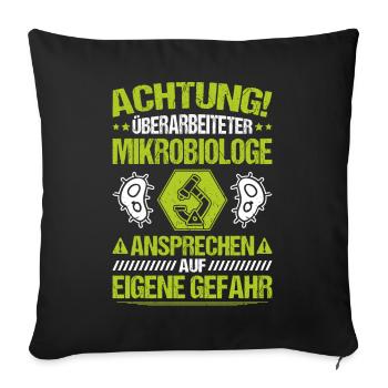Mikrobiologie Mikrobiologe Biologie Biologe - Sofakissenbezug 45 x 45 cm - Schwarz - Vorne