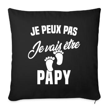 Je Peux Pas Je Vais Être Papy Cadeau Grand-père - Housse de coussin décorative 45 x 45 cm - noir - Devant