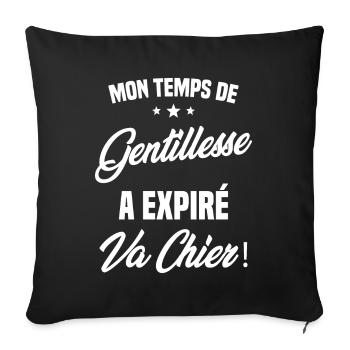 Mon temps de gentillesse a expiré Humour - Housse de coussin décorative 45 x 45 cm - noir - Devant