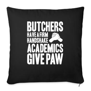 Butcher Butcher Butcher - Sofa pillowcase 17,3'' x 17,3'' (45 x 45 cm) - black - Front