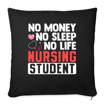 Étudiants en soins infirmiers Pas d’argent Pas de sommeil Pas de sommeil Pas de vie - Housse de coussin décorative 45 x 45 cm - noir - Devant