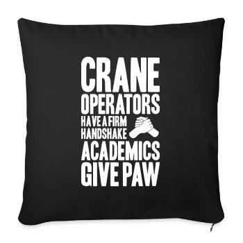 Kranführer Kranfahrer Kran Crane Operator - Sofakissenbezug 45 x 45 cm - Schwarz - Vorne