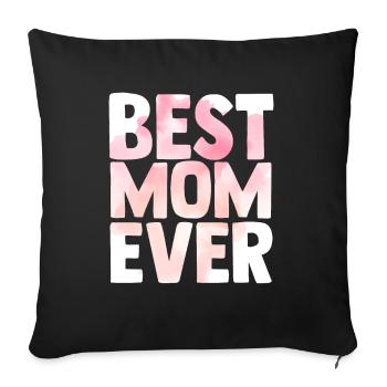 Best Mother Ever Mother's Day - Sofa pillowcase 17,3'' x 17,3'' (45 x 45 cm) - black - Front