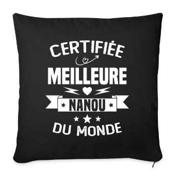 Certifiée Meilleure Nanou du Monde - Housse de coussin décorative 45 x 45 cm - noir - Devant