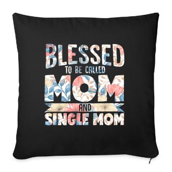 Single parent Single mother Mother's Day - Sofa pillowcase 17,3'' x 17,3'' (45 x 45 cm) - black - Front