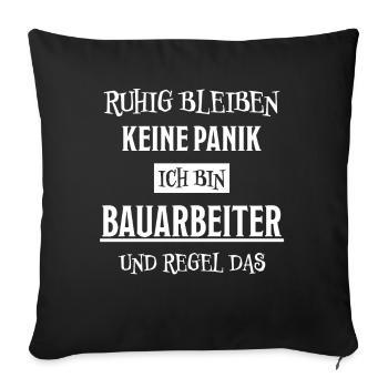 Bauarbeiter Lustiger Spruch Bauarbeiter Geschenk - Sofakissenbezug 45 x 45 cm - Schwarz - Vorne