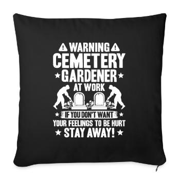 Friedhofsgärtner Friedhof Cemetery Gardener - Sofakissenbezug 45 x 45 cm - Schwarz - Vorne
