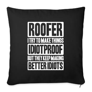 Roofer Roofing Roofing Roofing Roofers Roofing - Sofa pillowcase 17,3'' x 17,3'' (45 x 45 cm) - black - Front
