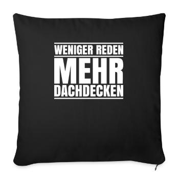 Dachdecker Dachdeckerei Dachdecken Roofer Roofing - Sofakissenbezug 45 x 45 cm - Schwarz - Vorne