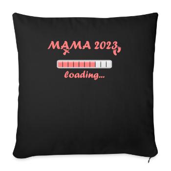 Mama 2023 Loading Schwangerschaft Bekanntgabe Baby - Sofakissenbezug 45 x 45 cm - Schwarz - Vorne