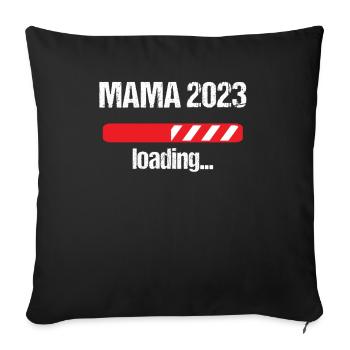 Mama 2023 Loading Schwangerschaft Bekanntgabe Baby - Sofakissenbezug 45 x 45 cm - Schwarz - Vorne
