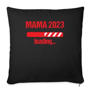 Mama 2023 Loading Schwangerschaft Bekanntgabe Baby - Sofakissenbezug 45 x 45 cm - Schwarz - Vorne