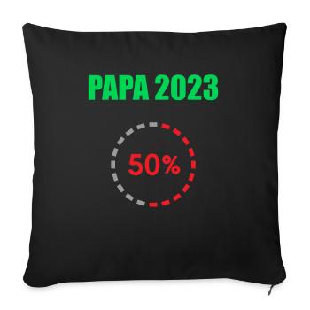 Papa 2023 Loading Vaterschaft Vater Werden Dad - Sofakissenbezug 45 x 45 cm - Schwarz - Vorne
