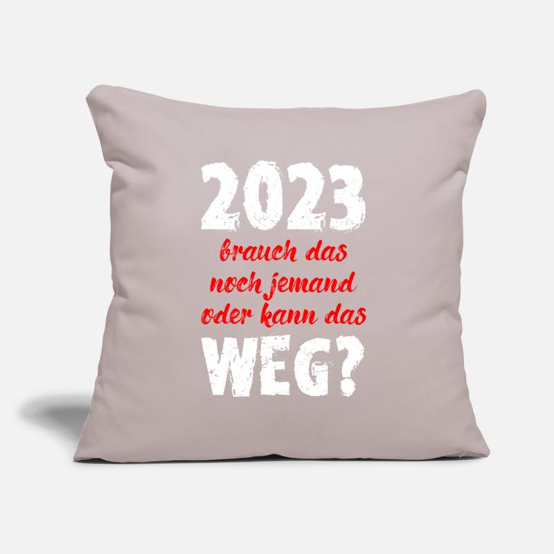 2023 Brauch Das Noch Jemand Oder Kann Das Weg Fun Sofakissenbezug 45 x 45 cm