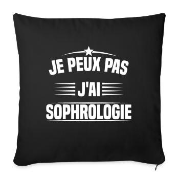 Je peux pas j'ai sophrologie humour cadeau - Housse de coussin décorative 45 x 45 cm - noir - Devant