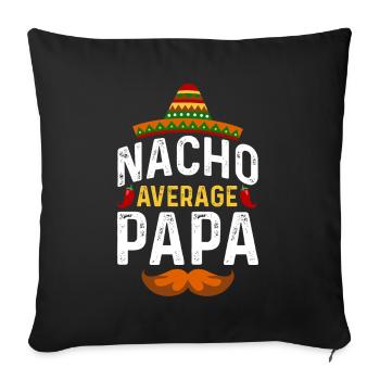 Cinco de Mayo Nacho Average Papa Vater Mexikanisch - Sofakissenbezug 45 x 45 cm - Schwarz - Vorne