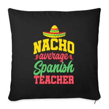 Cinco de Mayo Nacho Durchschnittliche Spanischlehr - Sofakissenbezug 45 x 45 cm - Schwarz - Vorne