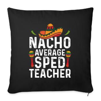 Cinco de Mayo Nacho Moyenne SPED Enseignant Mexicanis - Housse de coussin décorative 45 x 45 cm - noir - Devant