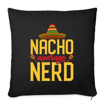 Cinco de Mayo Nacho Average Nerd Mexikanische Part - Sofakissenbezug 45 x 45 cm - Schwarz - Vorne