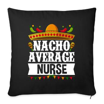 Cinco de Mayo Nacho Durchschnittliche Krankenschwe - Sofakissenbezug 45 x 45 cm - Schwarz - Vorne