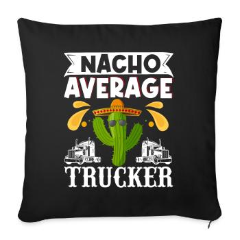 Cinco de Mayo Nacho Durchschnittlicher Trucker Las - Sofakissenbezug 45 x 45 cm - Schwarz - Vorne