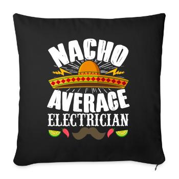 Cinco de Mayo Nacho Average Elektriker Mexikanisch - Sofakissenbezug 45 x 45 cm - Schwarz - Vorne