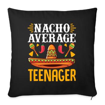 Cinco de Mayo Nacho Durchschnittlicher Teenager Me - Sofakissenbezug 45 x 45 cm - Schwarz - Vorne