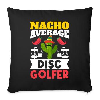Cinco de Mayo Nacho Average Disc Golfer Mexikanisc - Sofakissenbezug 45 x 45 cm - Schwarz - Vorne