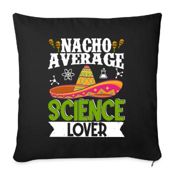 Cinco de Mayo Nacho Average Science Lover Mexikani - Sofakissenbezug 45 x 45 cm - Schwarz - Vorne