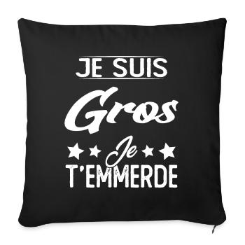 Je suis gros et je t'emmerde - Housse de coussin décorative 45 x 45 cm - noir - Devant