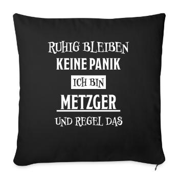 Metzger Beruf Lustiger Spruch Fleischer Geschenk - Sofakissenbezug 45 x 45 cm - Schwarz - Vorne