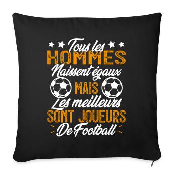 les hommes sont les meilleurs joueurs de football - Housse de coussin décorative 45 x 45 cm - noir - Devant