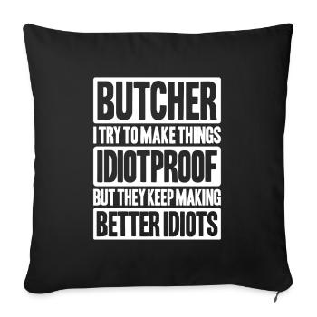 Butcher Butcher Butcher - Sofa pillowcase 17,3'' x 17,3'' (45 x 45 cm) - black - Front