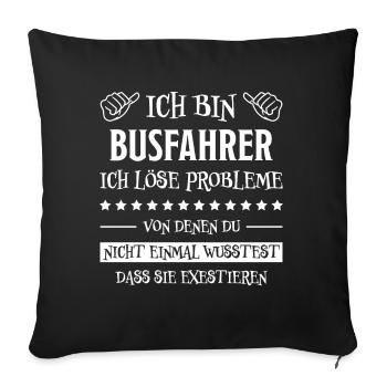 Busfahrer Beruf Lustiger Spruch Busfahrer Geschenk - Sofakissenbezug 45 x 45 cm - Schwarz - Vorne
