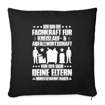 Fachkraft für Kreislauf- und Abfallwirtschaft - Sofakissenbezug 45 x 45 cm - Schwarz - Vorne