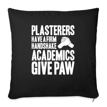 Stuckateur Plasterer Stukkateur Gipser Verputzer - Sofa pillowcase 17,3'' x 17,3'' (45 x 45 cm) - black - Front