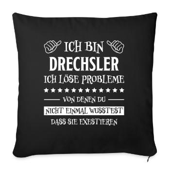 Drechsler Lustiger Spruch Job Drechsler Geschenk - Sofakissenbezug 45 x 45 cm - Schwarz - Vorne