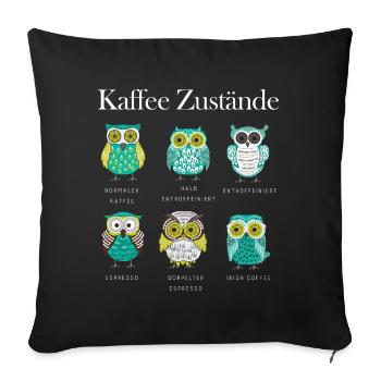 Kaffee Eulen Frauen Kaffeeliebhaber - Sofakissenbezug 45 x 45 cm - Schwarz - Vorne