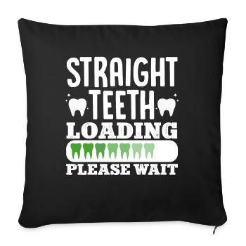 Charger des dents droites Veuillez patienter Orthodontiste Ki - Housse de coussin décorative 45 x 45 cm - noir - Devant