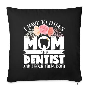 Dentiste Maman Mère Assistante dentaire Hygiéniste - Housse de coussin décorative 45 x 45 cm - noir - Devant