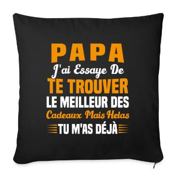Papa J'ai Essayé De Te Trouver Le Meilleur Cadeau - Housse de coussin décorative 45 x 45 cm - noir - Devant