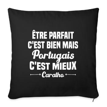 Cadeau être Parfait mais Portugais c'est mieux - Housse de coussin décorative 45 x 45 cm - noir - Devant